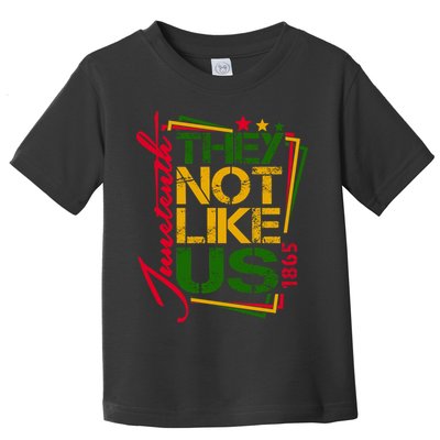 Juneteenth Not Like Us Not Like Us African American Freedom 1865 Toddler T-Shirt
