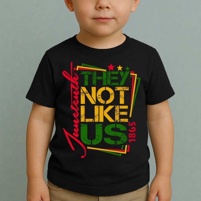 Juneteenth Not Like Us Not Like Us African American Freedom 1865 Toddler T-Shirt