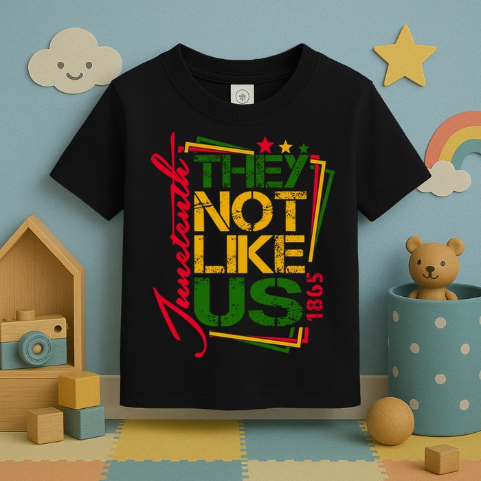 Juneteenth Not Like Us Not Like Us African American Freedom 1865 Toddler T-Shirt