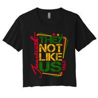 Juneteenth Not Like Us Not Like Us African American Freedom 1865 Crop Top