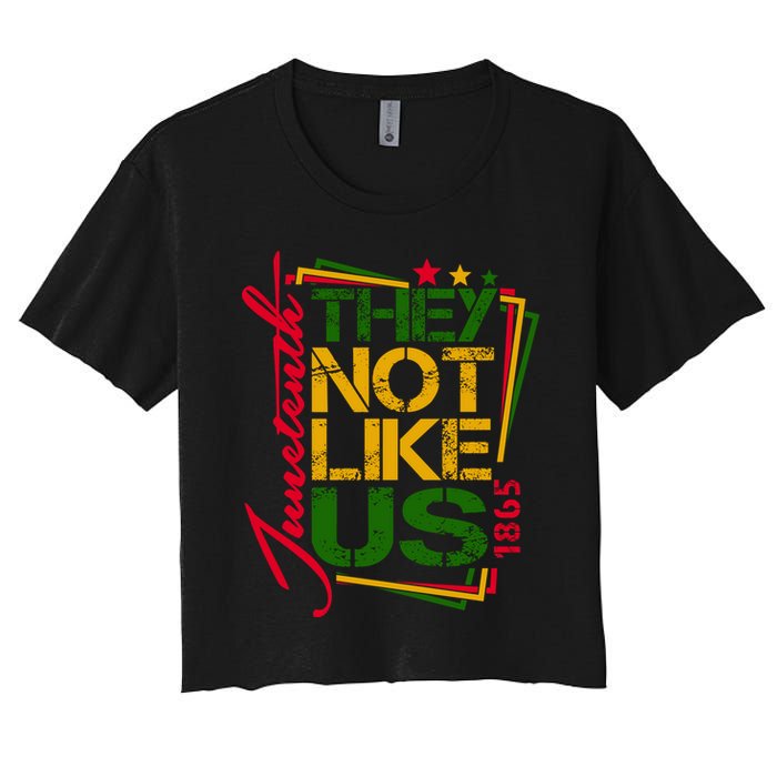 Juneteenth Not Like Us Not Like Us African American Freedom 1865 Crop Top