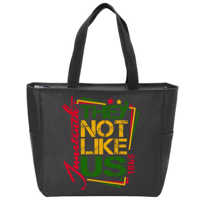 Juneteenth Not Like Us Not Like Us African American Freedom 1865 Zip Tote Bag