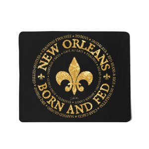 JCombs New Orleans Born And Fed Mousepad