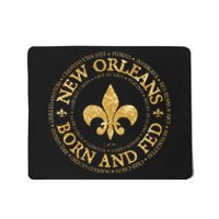 JCombs New Orleans Born And Fed Mousepad