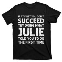 Julie Name Personalized Birthday Funny Christmas Joke T-Shirt