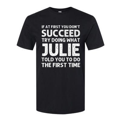 Julie Name Personalized Birthday Funny Christmas Joke Softstyle CVC T-Shirt