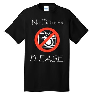 Jxxyy No Pictures Please Tall T-Shirt