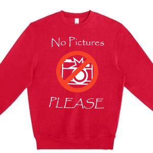 Jxxyy No Pictures Please Premium Crewneck Sweatshirt