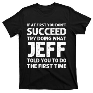 Jeff Name Personalized Funny Christmas Joke If At First You DonT Succeed T-Shirt