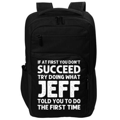 Jeff Name Personalized Funny Christmas Joke If At First You DonT Succeed Impact Tech Backpack