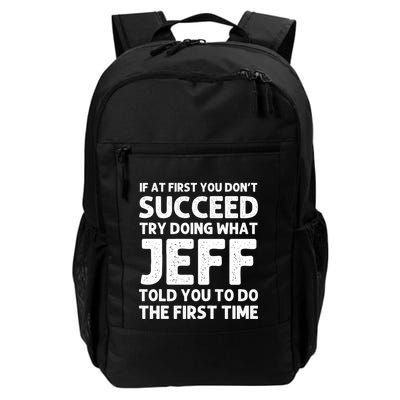Jeff Name Personalized Funny Christmas Joke If At First You DonT Succeed Daily Commute Backpack