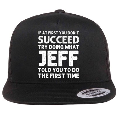 Jeff Name Personalized Funny Christmas Joke If At First You DonT Succeed Flat Bill Trucker Hat