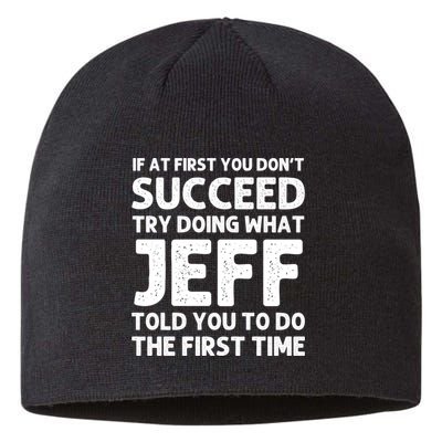 Jeff Name Personalized Funny Christmas Joke If At First You DonT Succeed Sustainable Beanie