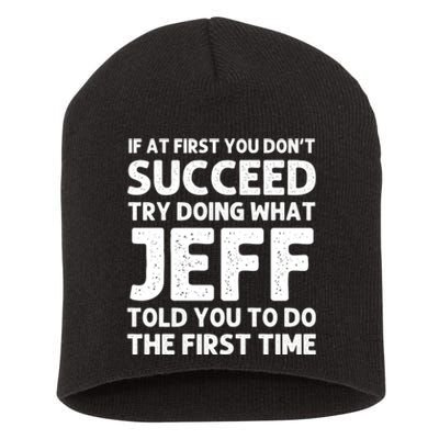 Jeff Name Personalized Funny Christmas Joke If At First You DonT Succeed Short Acrylic Beanie