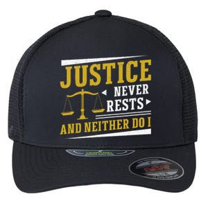 Justice Never Rests And Neither Do I Awesome Victim Advocate Flexfit Unipanel Trucker Cap