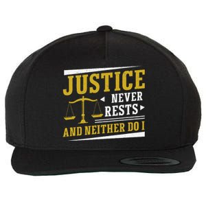 Justice Never Rests And Neither Do I Awesome Victim Advocate Wool Snapback Cap