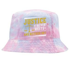 Justice Never Rests And Neither Do I Awesome Victim Advocate Tie-Dyed Bucket Hat