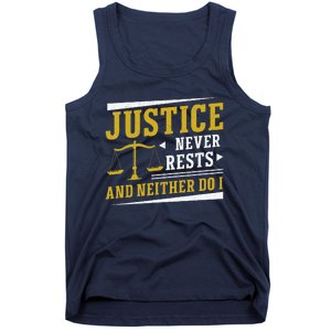 Justice Never Rests And Neither Do I Awesome Victim Advocate Tank Top