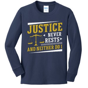 Justice Never Rests And Neither Do I Awesome Victim Advocate Kids Long Sleeve Shirt