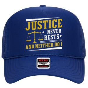 Justice Never Rests And Neither Do I Awesome Victim Advocate High Crown Mesh Back Trucker Hat