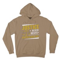 Justice Never Rests And Neither Do I Awesome Victim Advocate Hoodie