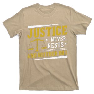 Justice Never Rests And Neither Do I Awesome Victim Advocate T-Shirt