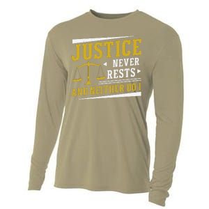 Justice Never Rests And Neither Do I Awesome Victim Advocate Cooling Performance Long Sleeve Crew