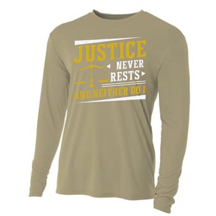 Justice Never Rests And Neither Do I Awesome Victim Advocate Cooling Performance Long Sleeve Crew