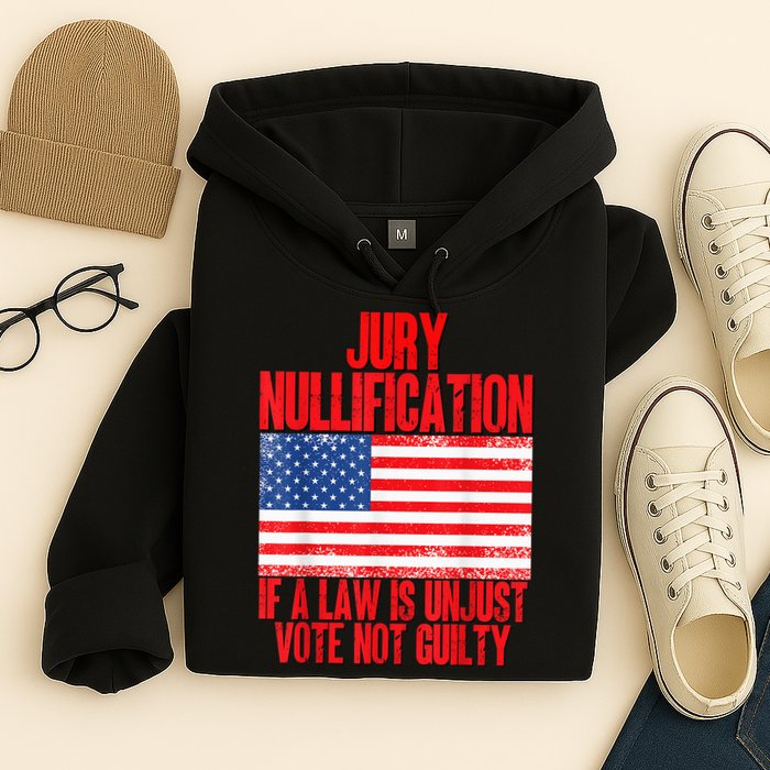 Jury Nullification Rights If a Law is Unjust Vote Not Guilty Hoodie