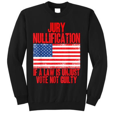 Jury Nullification Rights If a Law is Unjust Vote Not Guilty Sweatshirt