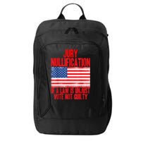 Jury Nullification Rights If a Law is Unjust Vote Not Guilty City Backpack