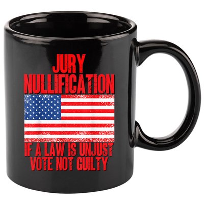 Jury Nullification Rights If a Law is Unjust Vote Not Guilty 11oz C Handle Ceramic Mug