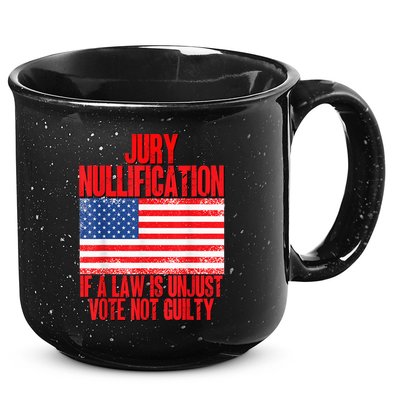 Jury Nullification Rights If a Law is Unjust Vote Not Guilty 15oz Campfire Ceramic Mug