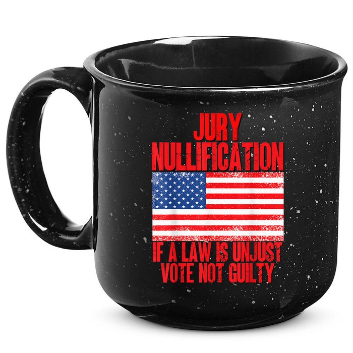 Jury Nullification Rights If a Law is Unjust Vote Not Guilty 15oz Campfire Ceramic Mug