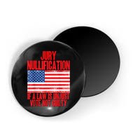 Jury Nullification Rights If a Law is Unjust Vote Not Guilty Magnet