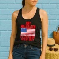 Jury Nullification Rights If a Law is Unjust Vote Not Guilty Womens Tank Top