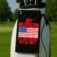 Jury Nullification Rights If a Law is Unjust Vote Not Guilty Golf Towel