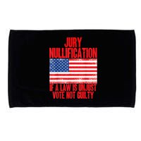 Jury Nullification Rights If a Law is Unjust Vote Not Guilty Microfiber Hand Towel
