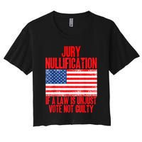 Jury Nullification Rights If a Law is Unjust Vote Not Guilty Crop Top