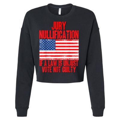 Jury Nullification Rights If a Law is Unjust Vote Not Guilty Cropped Pullover Crew