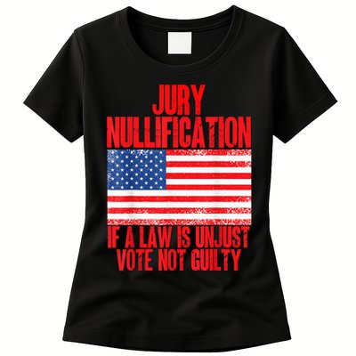 Jury Nullification Rights If a Law is Unjust Vote Not Guilty Womens T-Shirt