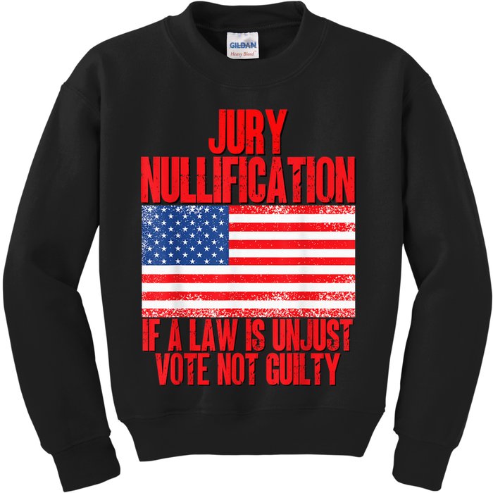 Jury Nullification Rights If a Law is Unjust Vote Not Guilty Kids Sweatshirt