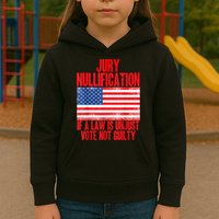 Jury Nullification Rights If a Law is Unjust Vote Not Guilty Kids Hoodie