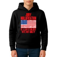Jury Nullification Rights If a Law is Unjust Vote Not Guilty Kids Hoodie