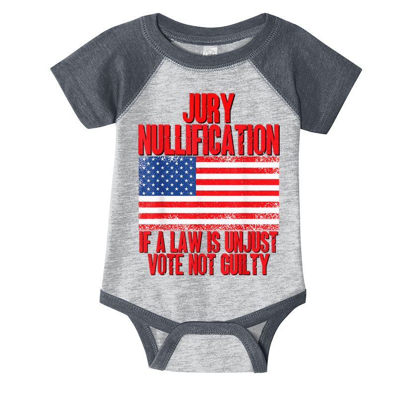 Jury Nullification Rights If a Law is Unjust Vote Not Guilty Infant Baby Jersey Bodysuit