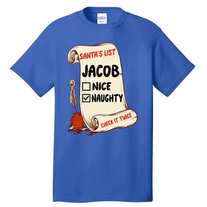 Jacob Name Santa Naughty Nice List Funny Xmas Cute Gift Tall T-Shirt