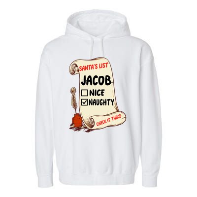 Jacob Name Santa Naughty Nice List Funny Xmas Cute Gift Garment-Dyed Fleece Hoodie