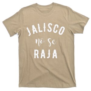 Jalisco No Se Raja Mexico Cinco De Mayo T-Shirt