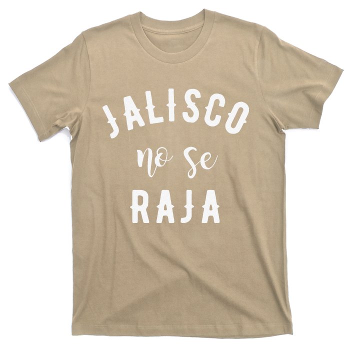 Jalisco No Se Raja Mexico Cinco De Mayo T-Shirt