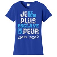 Je Ne Suis Plus Esclave. Women's T-Shirt